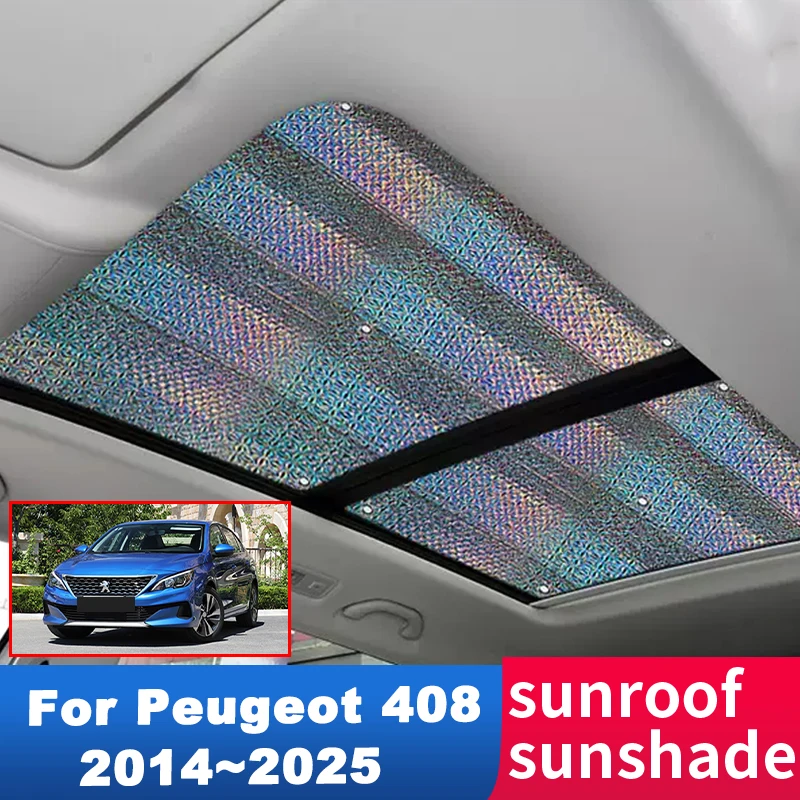 Sunroof Sun Shade For Peugeot 408 2014~2025 2017 2018 2020 MK2 Car Auto Accessories Roof 1X Sunscreen Windshield High Efficiency