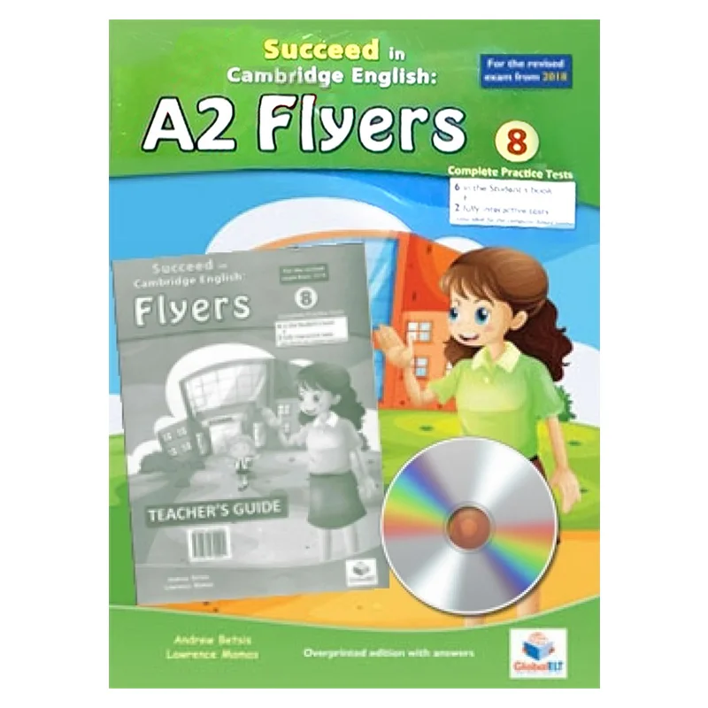 Cambridge YLE  Succeed In A2 FLYERS  2018 Format  8 Practice Tests  Teachers Edition With CD  Teachers Guide 9781781645031