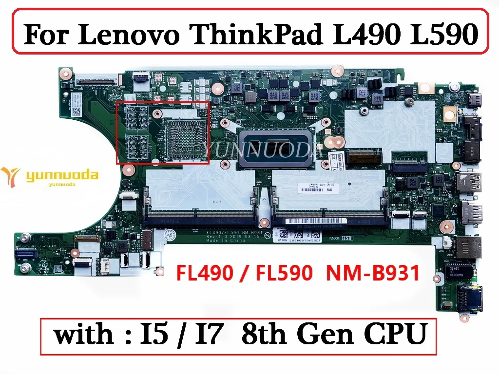 

NM-B931 Original Motherboard for Lenovo ThinkPad L490 L590 Laptop Motherboard with I5 I7-8th Gen CPU DDR4 100% Tested