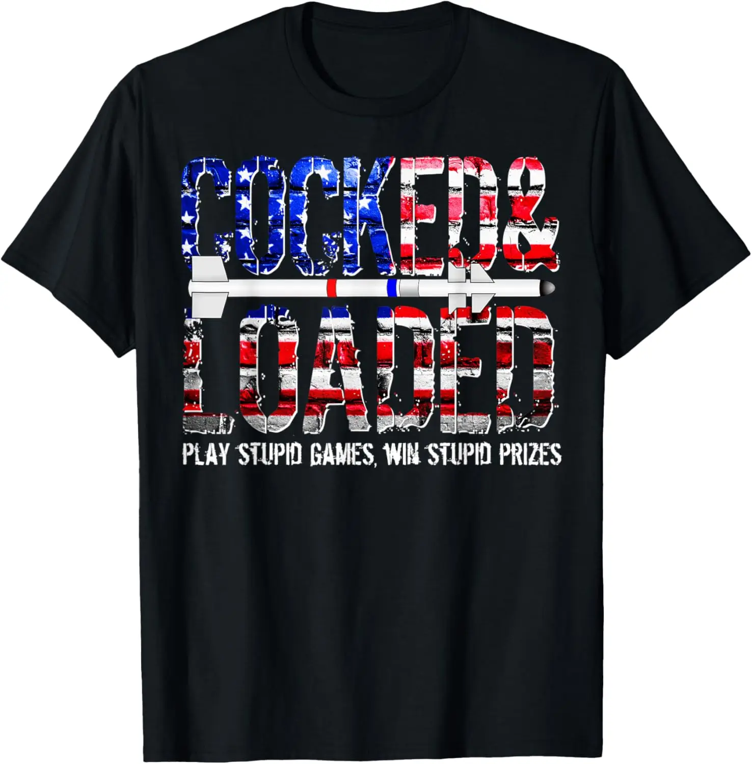 Cocked & Loaded! Funny US President Donald Trump Quote T-Shirt