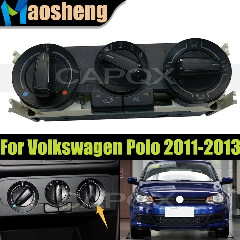

New Car Air Conditioning Control Panel For Volkswagen Polo 2011-2013 Air Conditioning Control Switch 6RD820045B