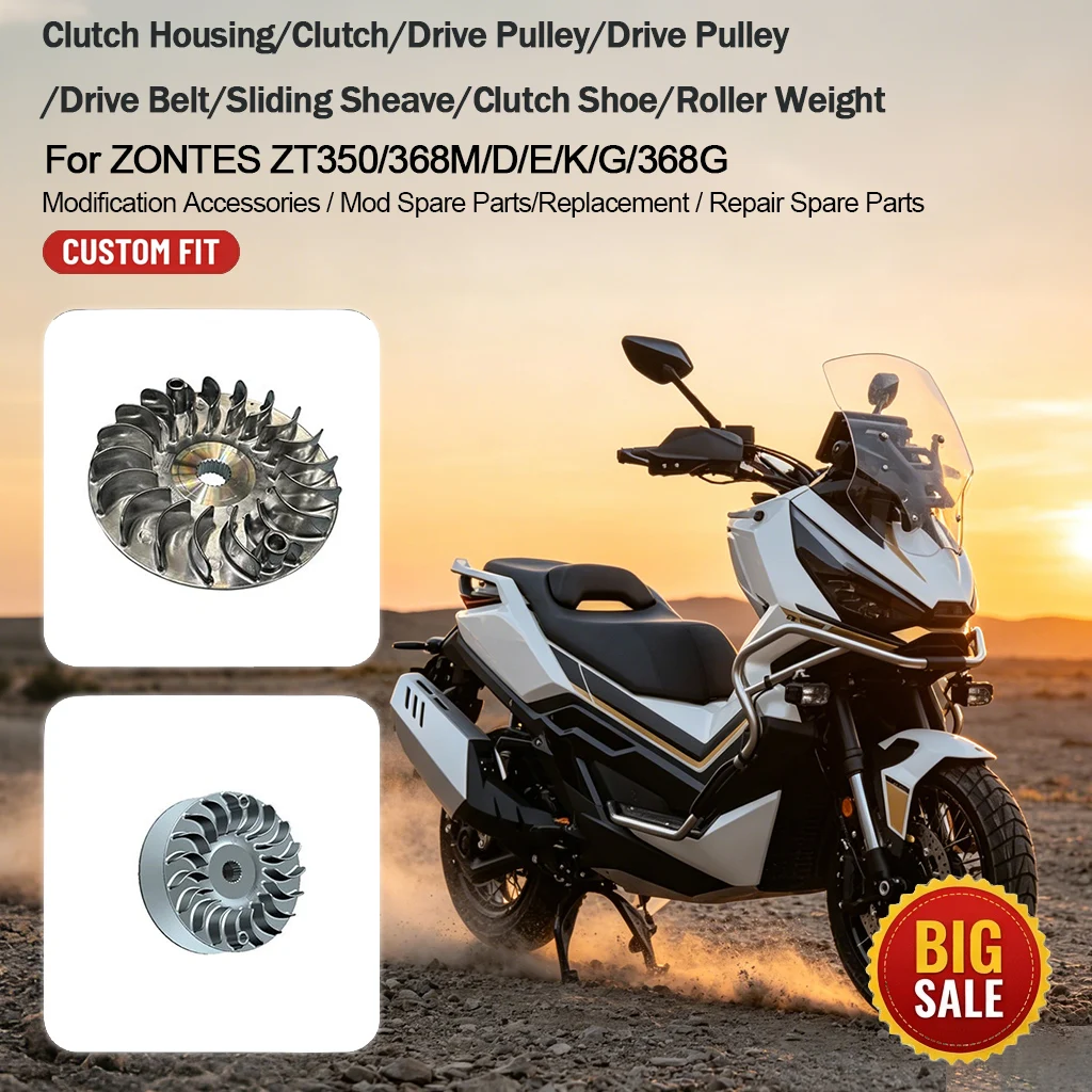 Motorcycle CVT Clutch Housing Primary Driven Pulley Belt Sliding Weight Roller Repair Spare Parts For ZONTES ZT350 368M/D/E/K/G
