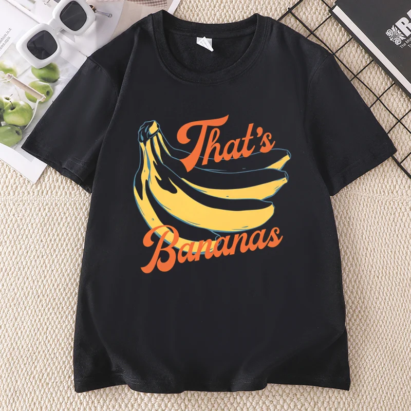 That's Bananas Funny T Shirt Casual Fruit Graphic Tee Cotton Short Sleeve Roun Dneck Printed Tshirts Men Women Streetwear Tees