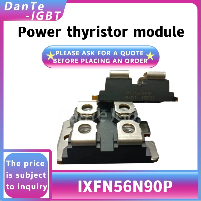 

IXFN56N90P new module trigger board 56N90P high voltage thyristor original spot