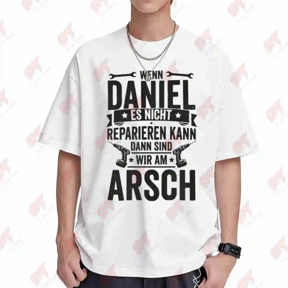 Wenn Daniel Es Nicht Reparieren Kann German Proverb Short Sleeve Tee 100% Cotton T-Shirt