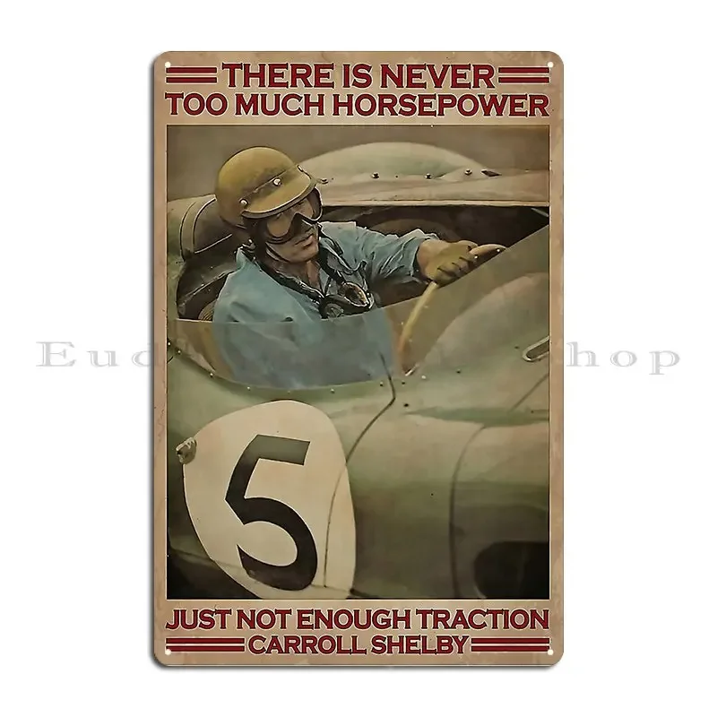 Racing Just Not Enough Traction Carroll Shelby Metal Plaque Poster Personalized Wall Decor Living Room Tin Sign Poster