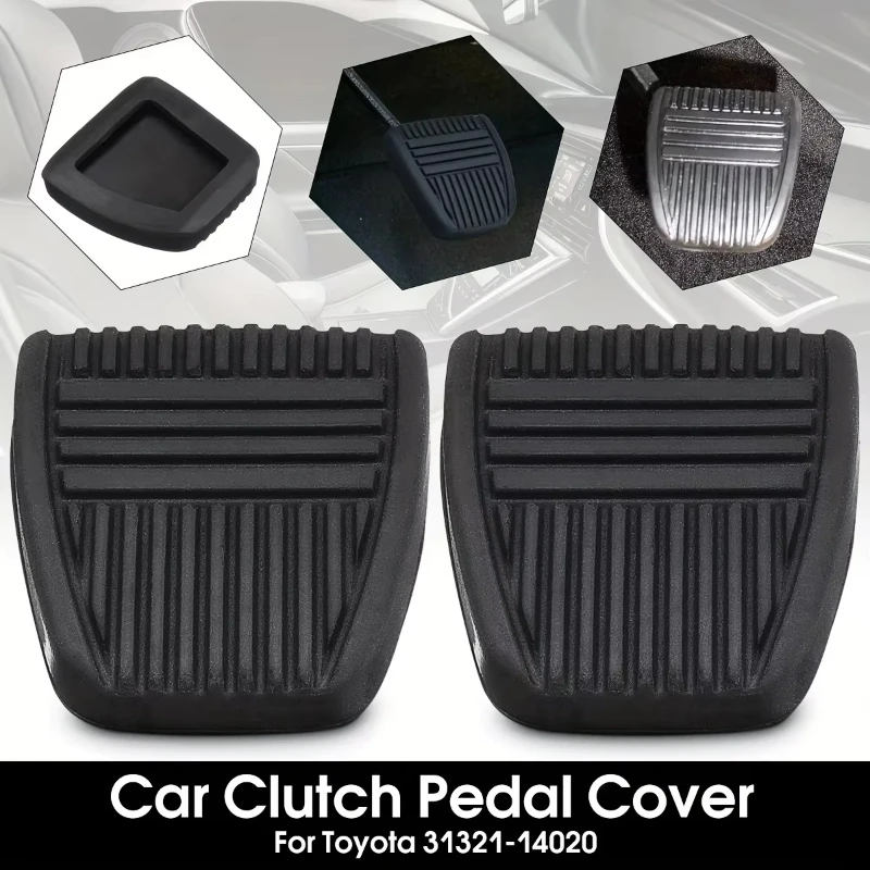 2PCS 31321-14020 31321-14010 Car Clutch Brake Pedal Rubber Pad Cover For Toyota 4Runner Camry Celica Land Cruiser Paseo RAV4 - view 6