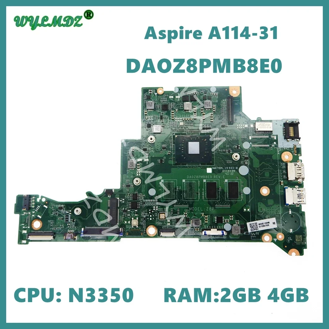 

DA0Z8PMB8E0 With N3350 CPU 2GB 4GB-RAM Laptop Motherboard For Acer Aspire A114-31 Notebook Mainboard