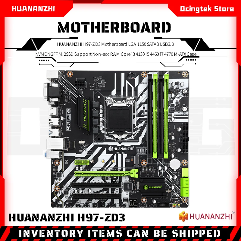 

HUANANZHI H97-ZD3 Motherboard LGA 1150 SATA3 USB3.0 NVME NGFF M.2SSD Support Non-ecc RAM Core i3 4130 i5 4460 i7 4770 M-ATX Case