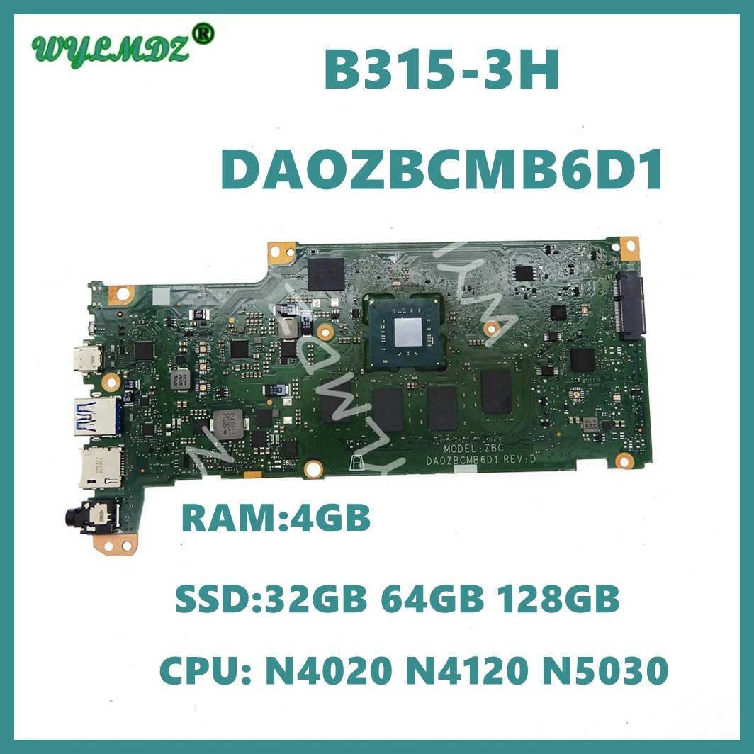 

DA0ZBCMB6D1 with N4020 N4120 N5030 CPU 4GB-RAM 32GB 64GB 128G-SSD Mainboard For ACER ChromeBook B315-3H Laptop Motherboard