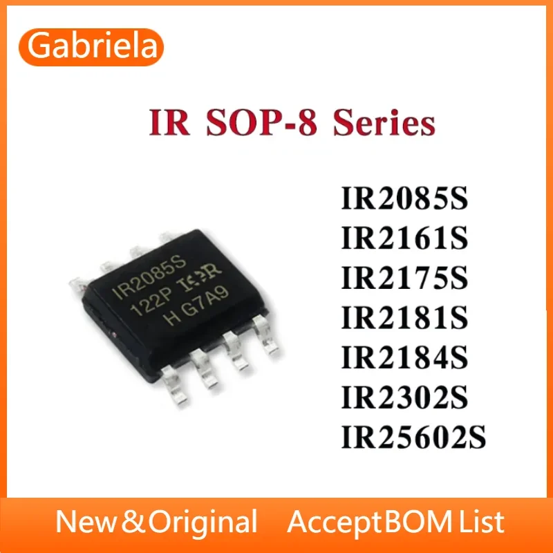 10 PCS IR2085S IR2161S IR2175S IR2181S IR2184S IR2302S IR25602S IR2085 IR2161 IR2175 IR2181 IR2184 IR2302 IR25602 IC Chip SOP-8