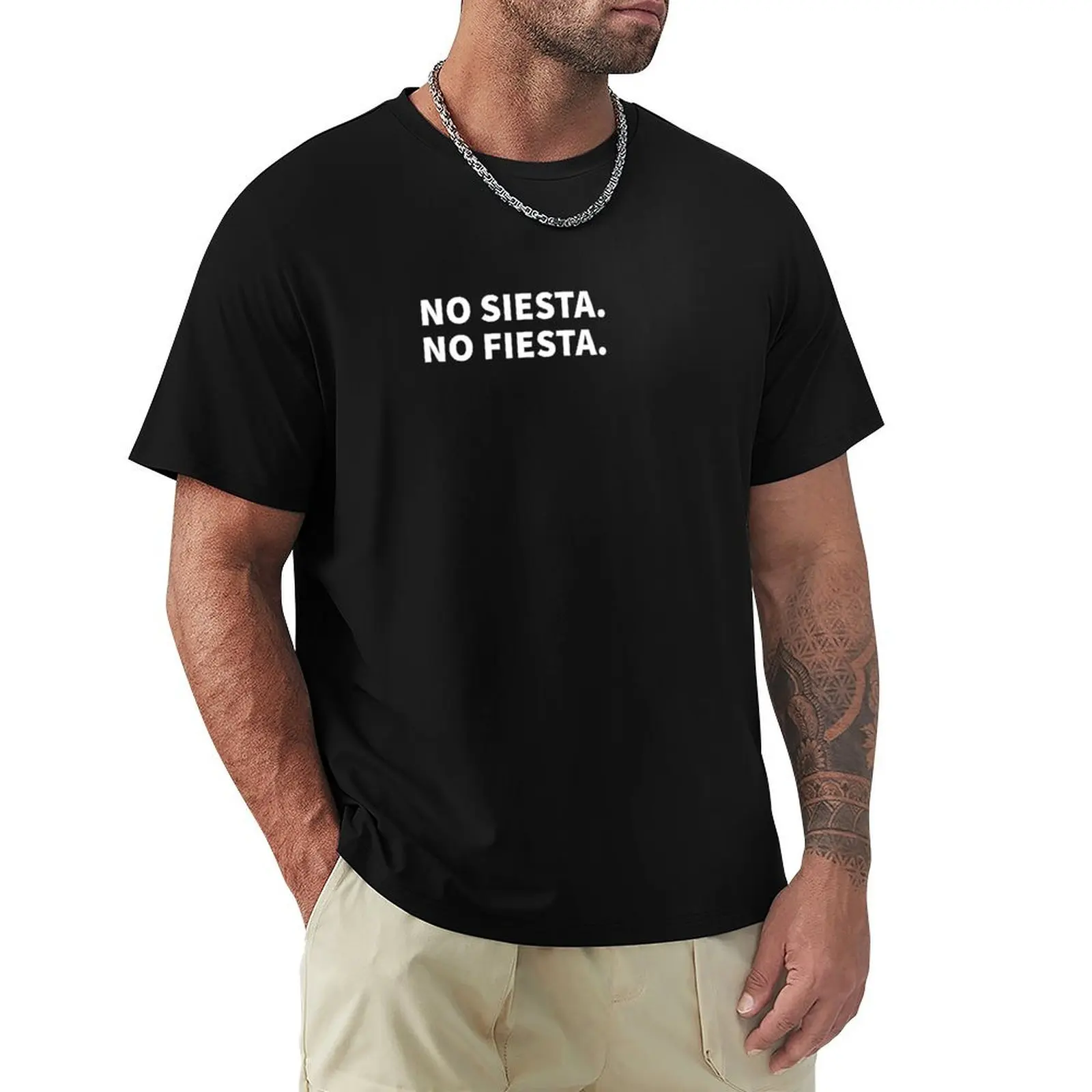 

No siesta no fiesta T-Shirt Funny t-shirt oversized sweat anime figures men clothing