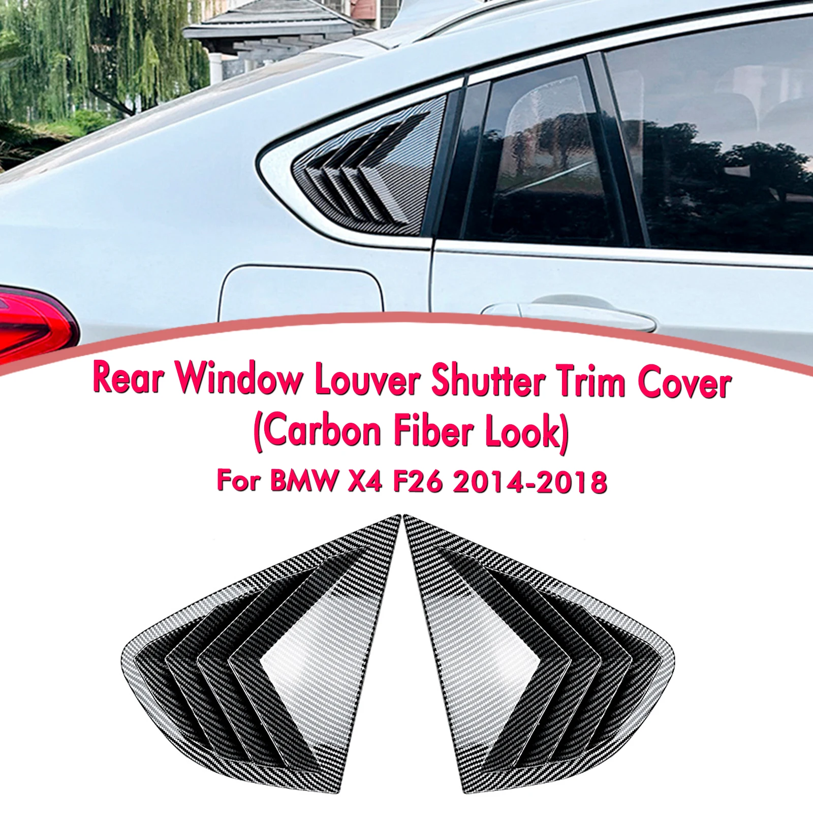 

For BMW X4 F26 2014-2018 Rear Window Side Louver Shutter Trim Cover Carbon Fiber Look/Gloss Black Tail Windshield Blind Shield