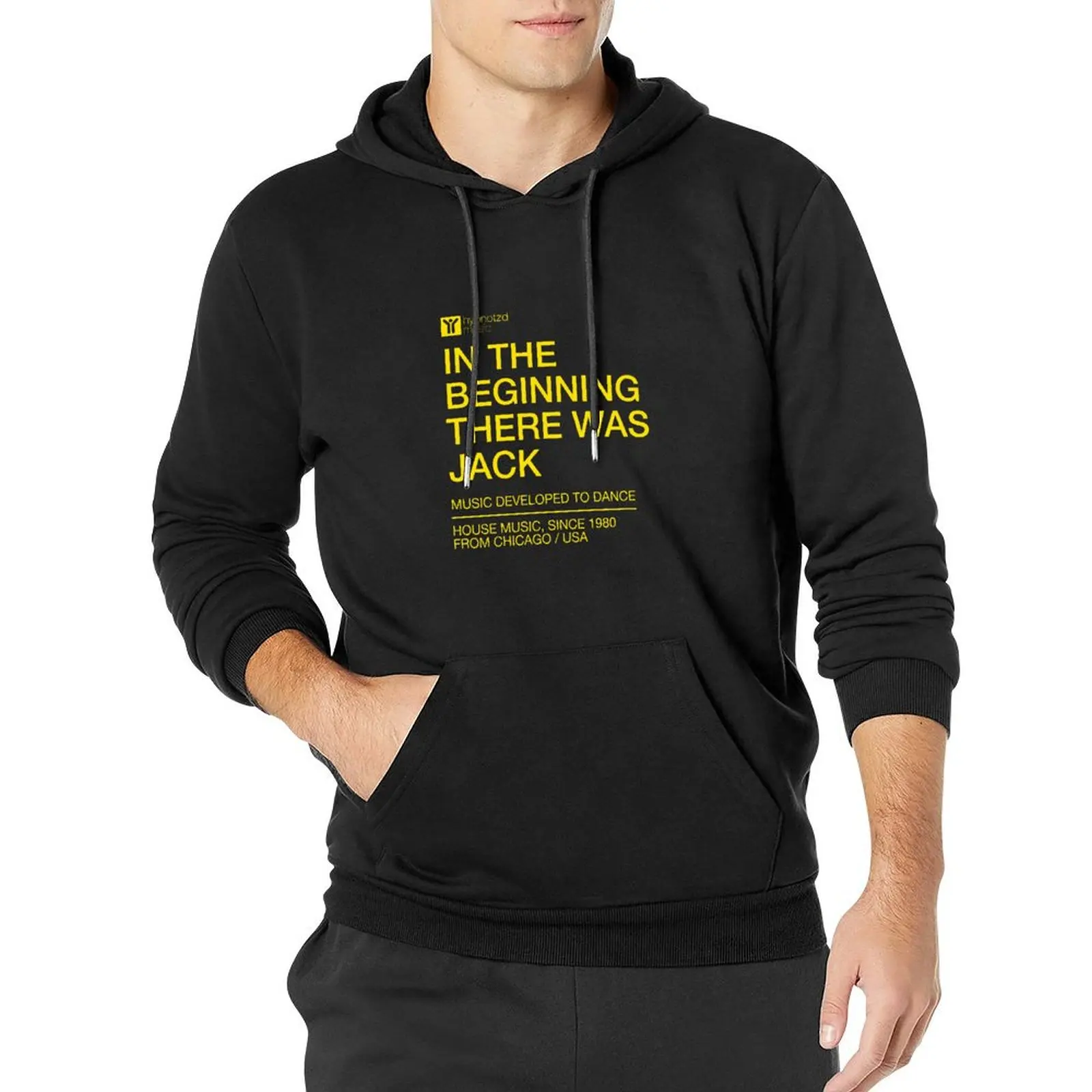 House music anthem the beginning there was Jack. dj gift Pullover Hoodie autumn new in hoodies and blouses