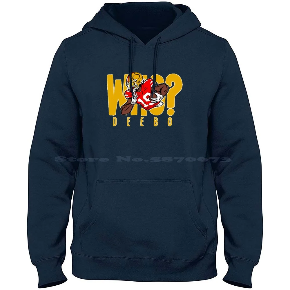 Who Deebo 100% Cotton Hoodie T Shirt Niners Deebo Samuel Football George Kittle 19 Sf Nick Bosa Brandon Aiyuk Joe Montana Jerry