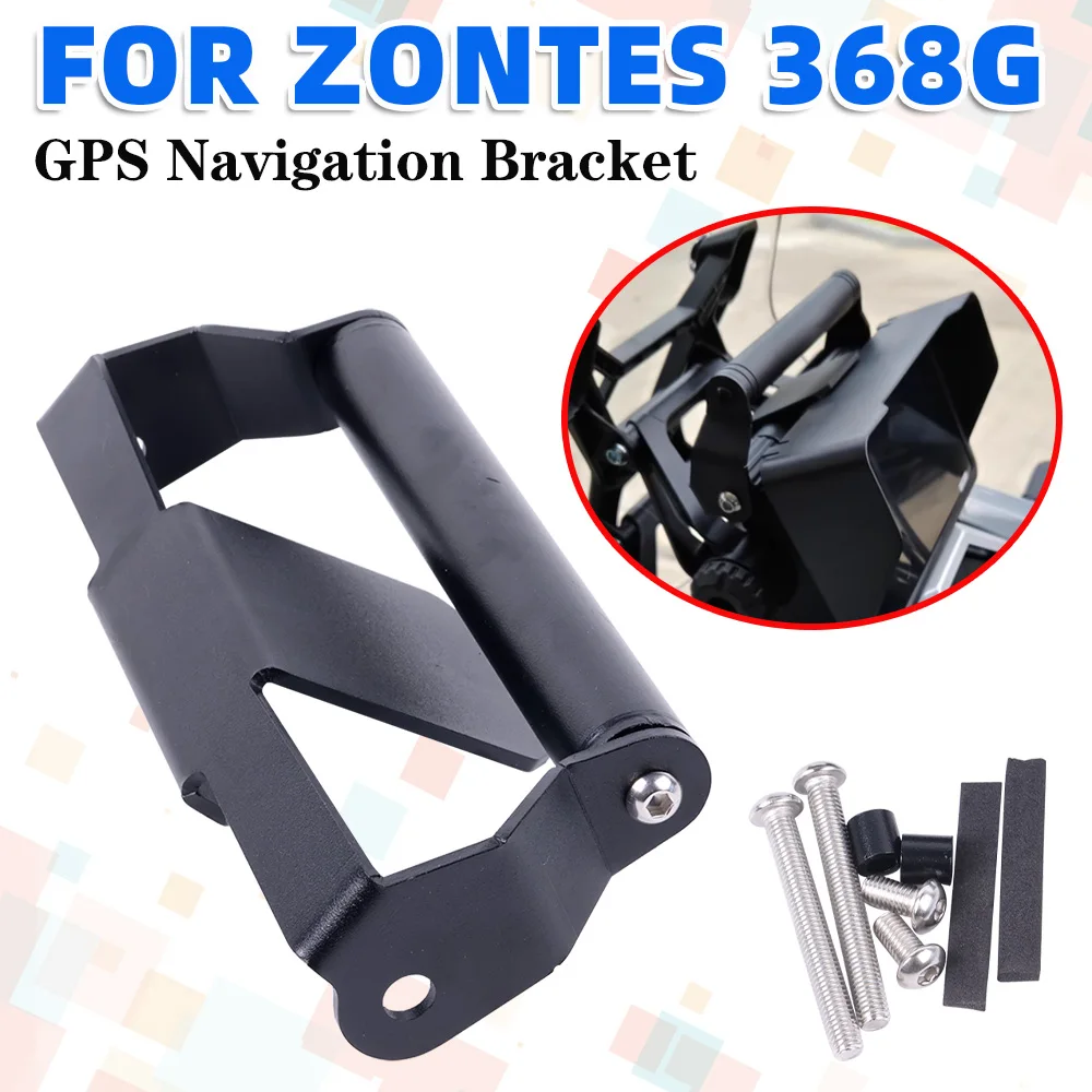 

For ZONTES 368G 368 G G368 G 368 ZT368G ZT368 G Motorcycle Accessories Mobile Phone Holder Stand Support GPS Navigation Bracket