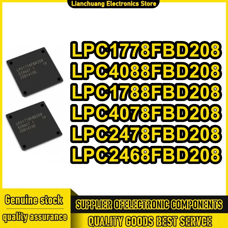 

LPC1778FBD208 LPC1788FBD208 LPC2468FBD208 LPC2478FBD208 LPC4078FBD208 LPC4088FBD208 LPC IC M CU Chip LQFP208 in Stock