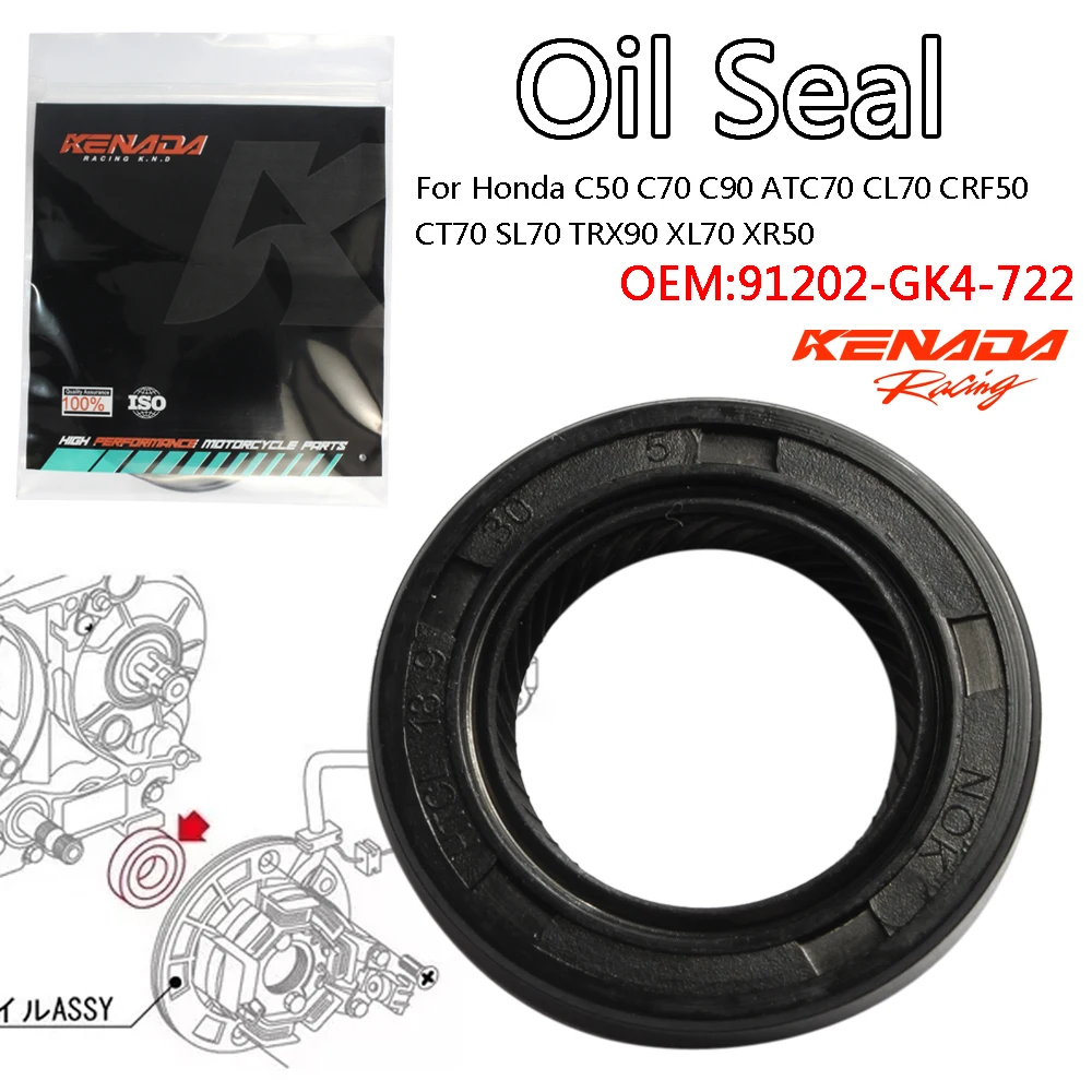 KENADA Racing Oil Seal For Honda C50 C70 C90 ATC70 CL70 CRF50 CT70 SL70 TRX90 XL70 XR50 91202-GK4-722