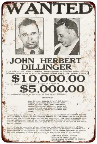 Metal Sign - John Dillinger Wanted Poster - Vintage Look Reproduction 8 x 12