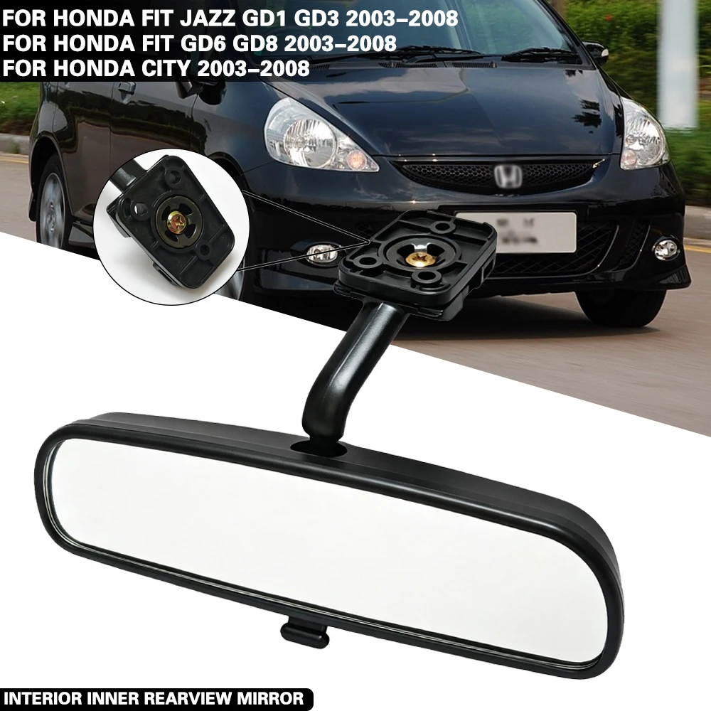 Car Inner Rearview Mirror Assy For HONDA FIT JAZZ Hatchback Saloon CITY GD 2003 2004 2005 2006 2007 2008 OEM:76430-SEN-H02