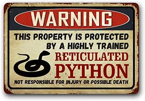 Reticulated Python Retro Sign,Funny Metal Signs Warning Sign Pet Gift 8x12