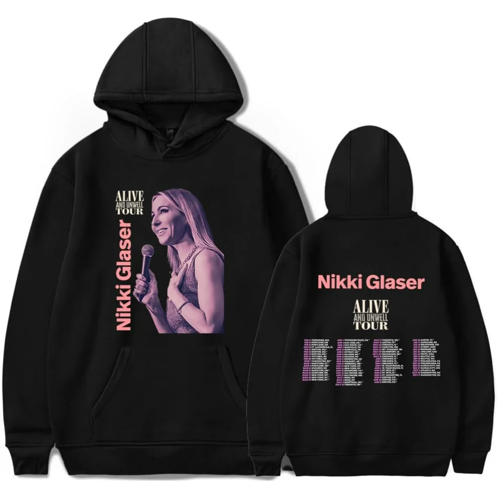 

Nikki Glaser Alive and Unwell Tour 2025 Hoodie Merch Fashion Hooded Sweatshirt Casual Unisex Harajuku Men Clothing