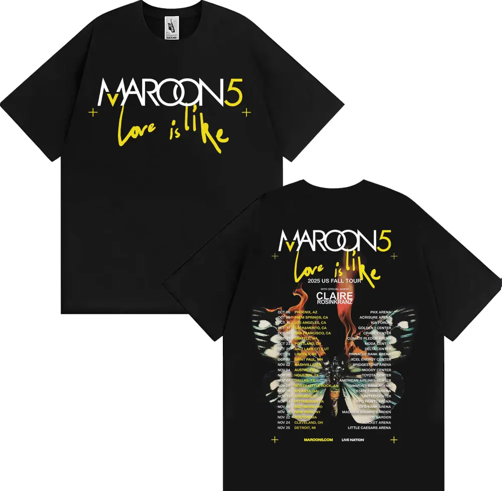 Band Maroon 5 Love Is Like US Fall Tour 2025 T Shirt Men Women Fashion Hip Hop Street T-shirts 100% Cotton Comfort Loose T-shirt