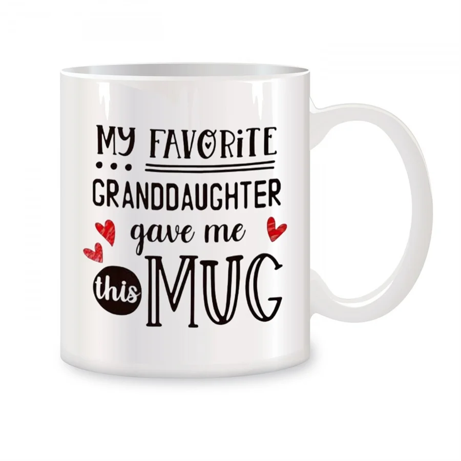 

My Favorite Granddaughter Gave Me This Mugs For Grandparents Birthday Gifts Novelty Coffee Ceramic Tea Cups White 11 oz