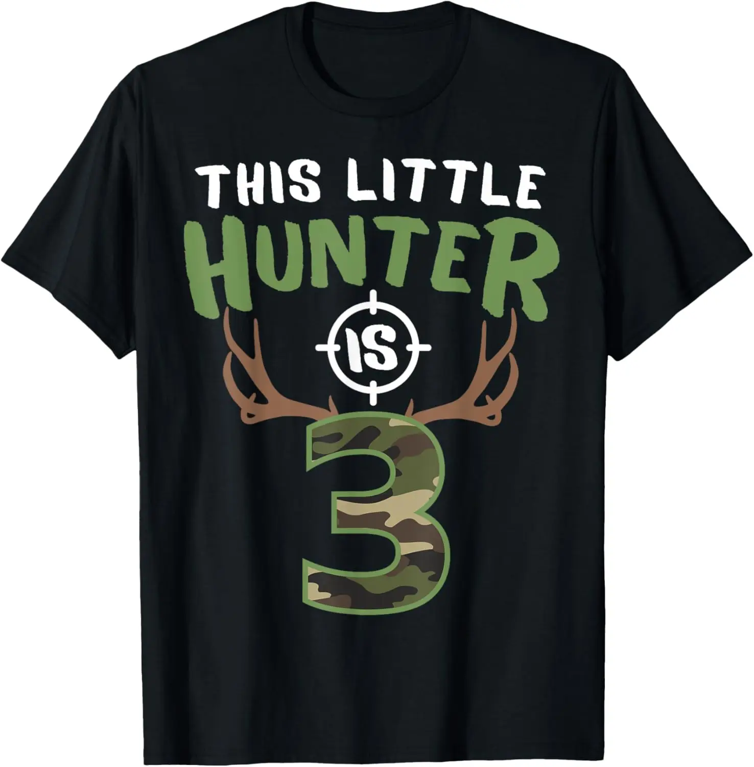 Little Hunter Is 3 Birthday Boys 3rd Birthday Deer Hunter T-Shirt