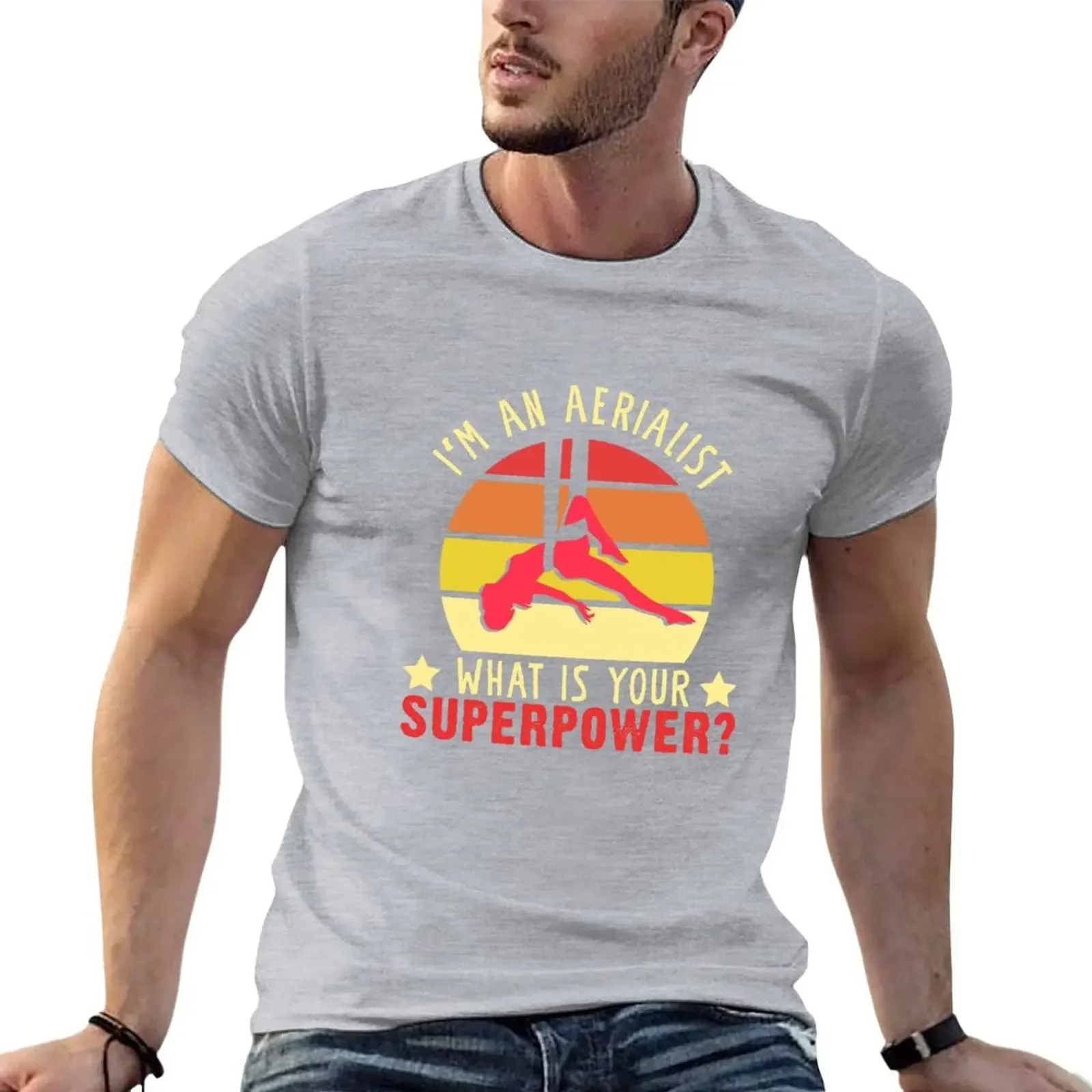 Aerialist Superpower Aerial Silk Acrobatics Dancer Circus T-Shirt funnys aesthetic clothes t shirt for men