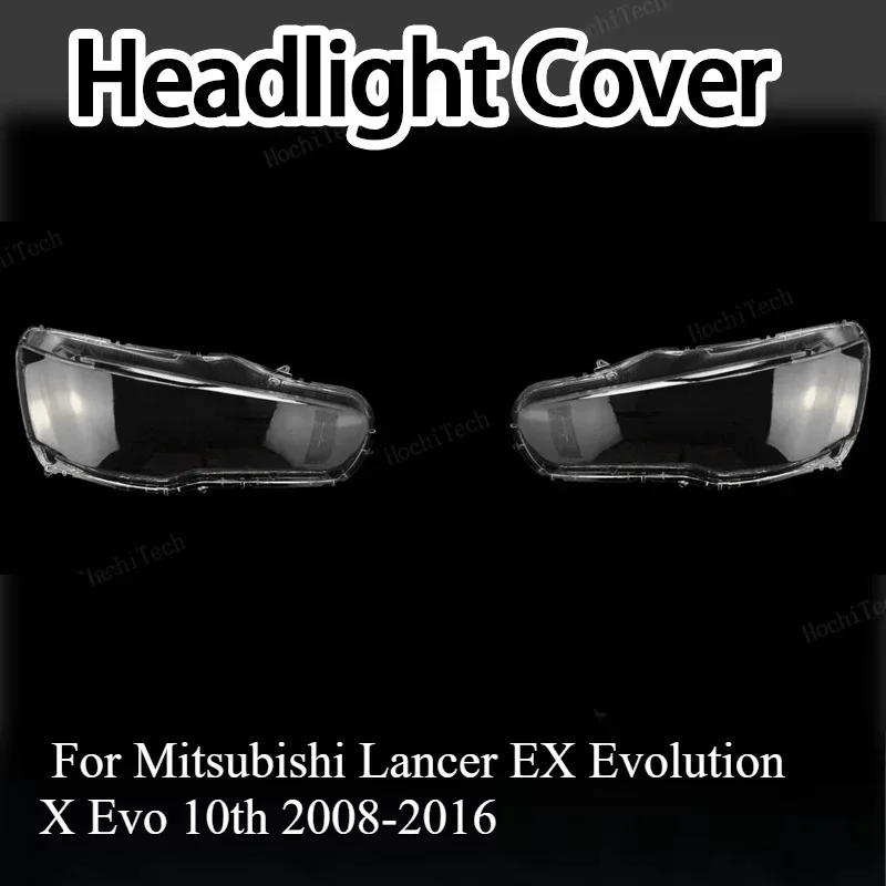 Headlight Lampshade Transparent Lens Left Right Lampshade Protective Cover For Mitsubishi Lancer EX Evolution X Evo 10th 08-16