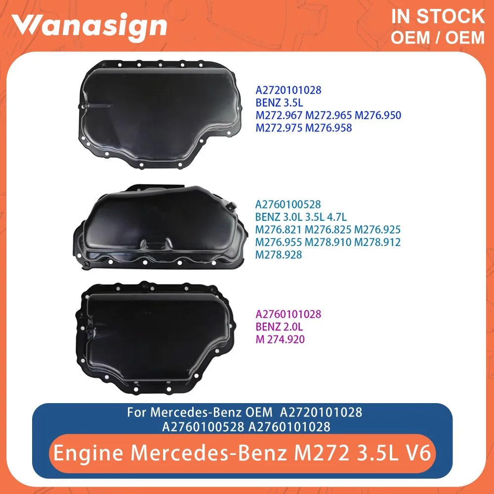 

Engine Oil Pan Fit 3.0 3.5 4.7 L For Mercedes-Benz W221 W251 S400 E300 272 276 278 M272 M274 M276 M278 2.0L 3.0L 3.5L 4.7L V6