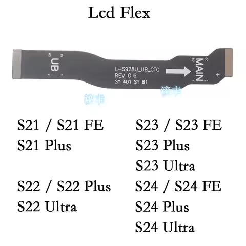 LCD Screen Connector Cable for Samsung Galaxy S21 S22 S23 S24 Plus Ultra Fe G996 G988 S711 S906 Display Flex Replacement Parts