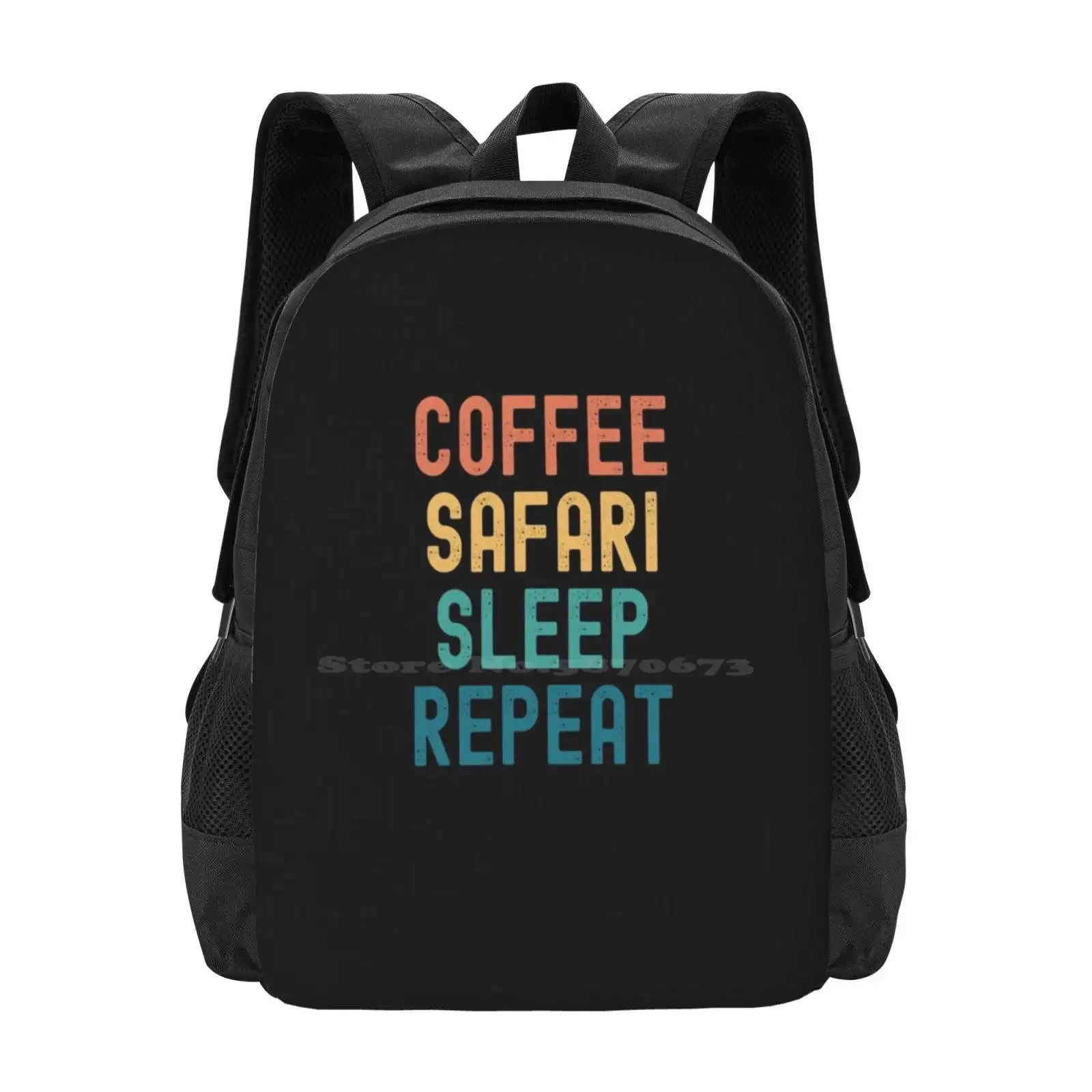 

Coffee Safari Sleep Repeat - Funny Safari & Coffee Gift Hot Sale Schoolbag Backpack Fashion Bags Funny Safari Safari Lover Eat