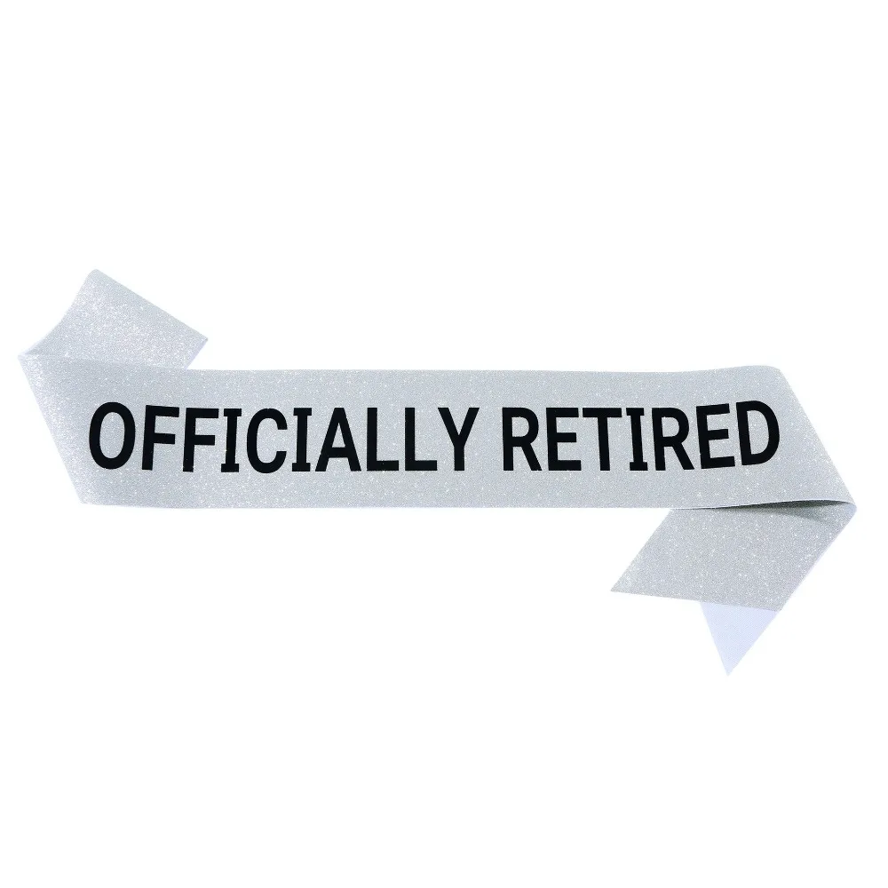 Officially Retired Sash Glitter Satin Retired Sash Favor Gifts for Men Women Happy Retirement Party Events Decorations Supplies