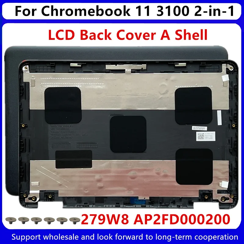 

New LCD Back Cover For Dell Chromebook 11 3100 2-in-1 Laptop Top Cover Back Cover Rear Lid A Shell 0279W8 279W8 AP2FD000200