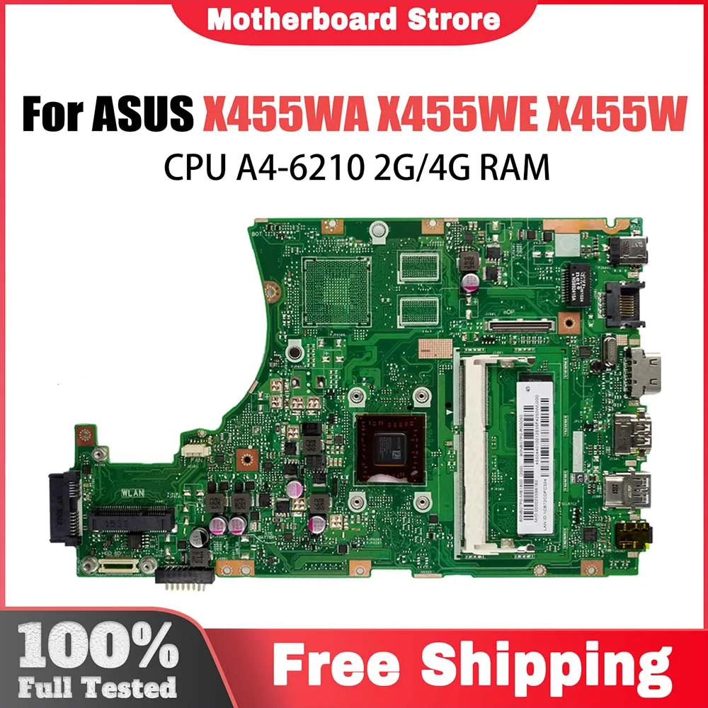 

Notebook Motherboard For Asus X455W X455WA X455WE Laptop Motherboard With A4-6210 CPU 2G 4G RAM Systemboard 100% Tested OK