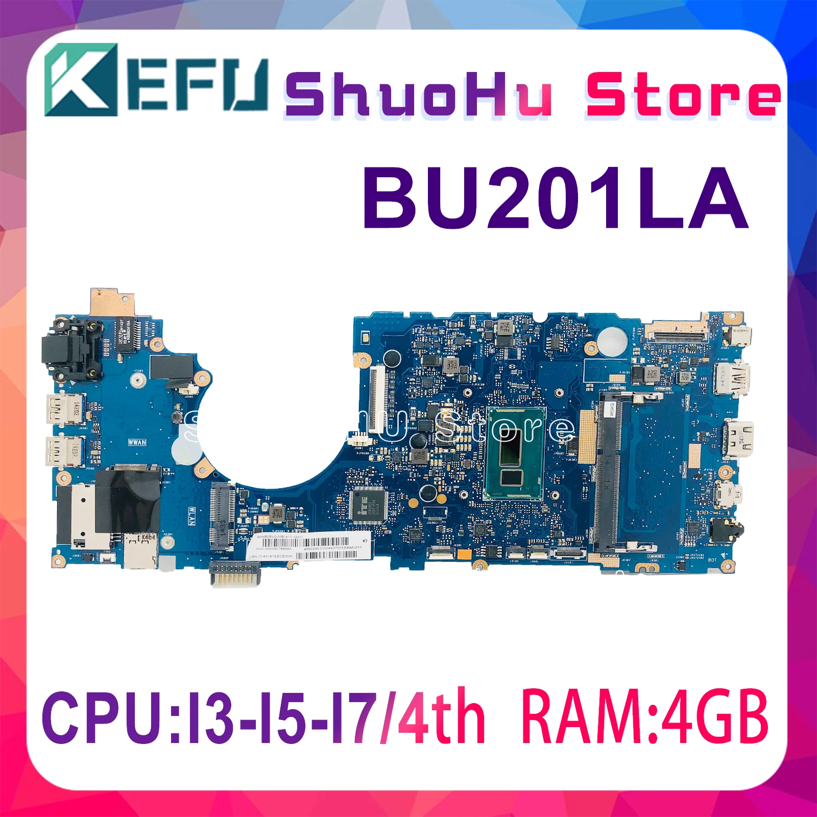 

BU201LA Motherboard For ASUS BU201 BU201L BU201LA Notebook Mainboard I7-4500U I5-4200U I3-4010U 4GB-RAM Full Function 100% Test