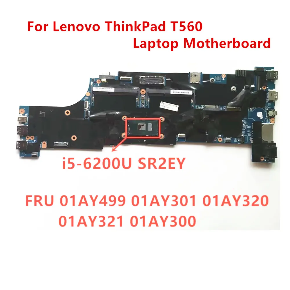 

For Lenovo Thinkpad T560 i5-6200 Laptop Integrated Graphics Card Motherboard 01AY499 01AY301 01AY320 01AY321 100% tested ok