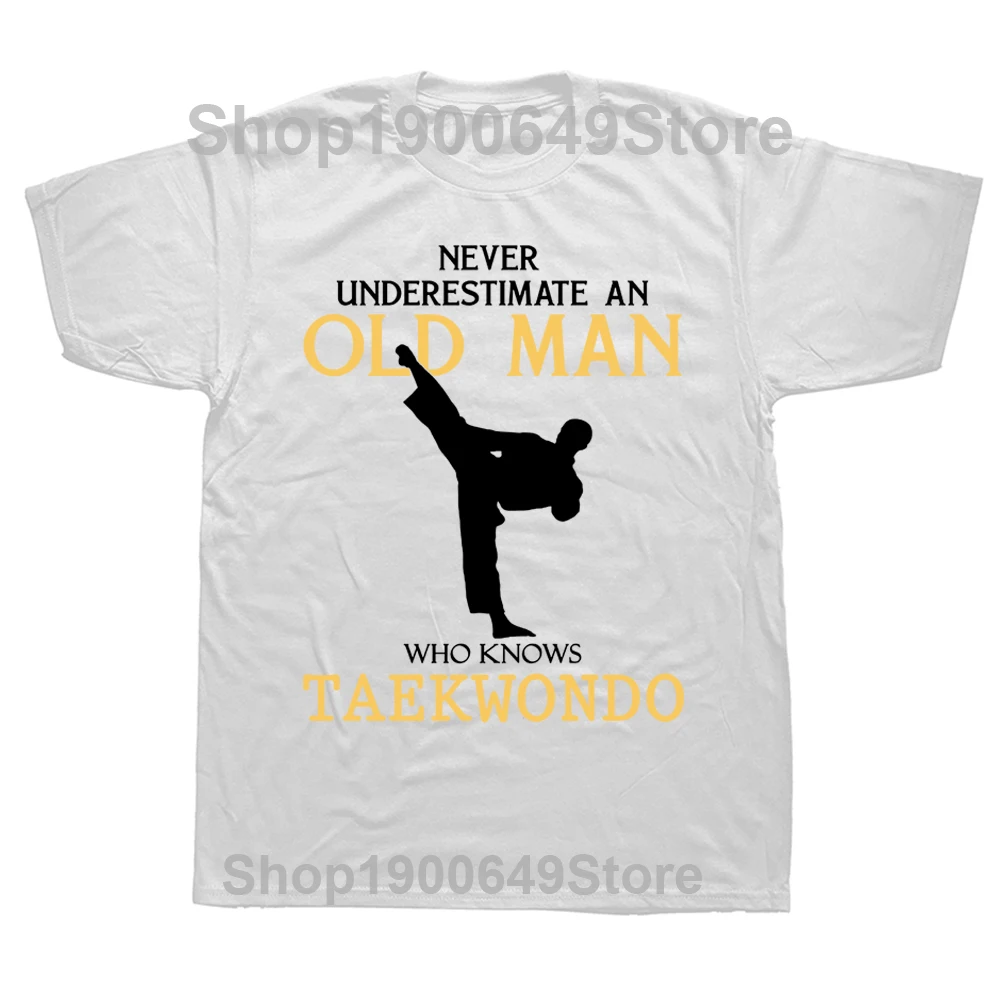 Funny Old Man Never Underestimate An Who Knows Taekwondo T Shirts Graphic Cotton Streetwear Short Sleeve T-shirt Mens Clothing