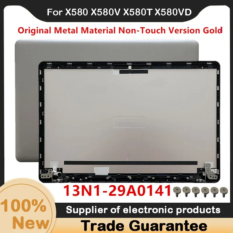 New For ASUS X580 X580V X580T X580VD X580GD X580VN X580VE-R M580VD-EB76 N580 LCD Back Cover Real Lid With Hinges  / Hinges Cover