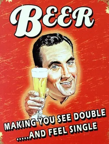 1p,BEER MAKING YOU SEE DOUBLE AND FEEL Retro Metal Plaque/Sign, Pub, Bar, Man Cave,