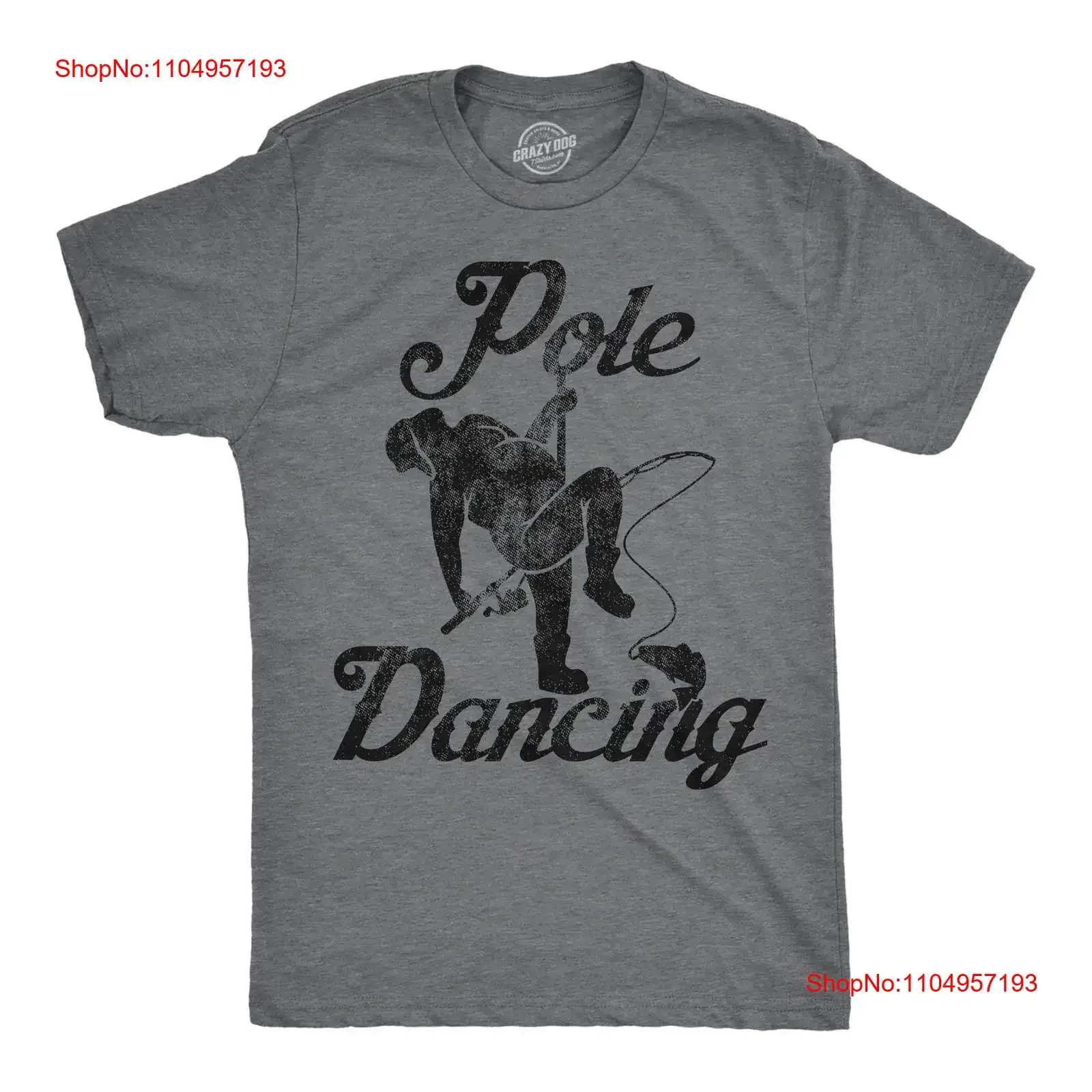 

Mens Funny T Shirt Pole Dancing Sarcastic Fishing Novelty For Men vintage Washed homme graphic Soft Stylish Slightly