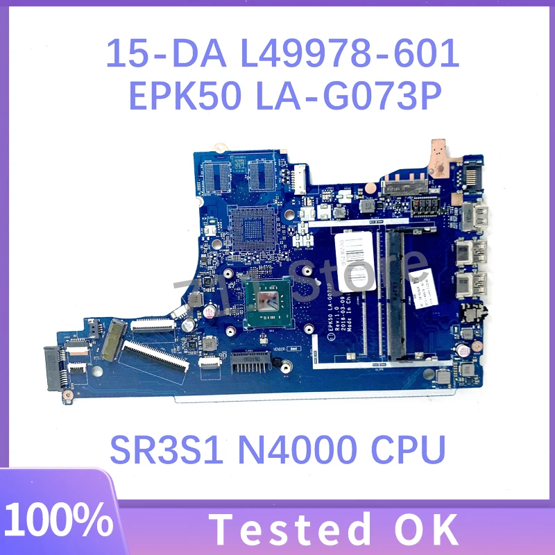 

L49978-601 L49978-501 L49978-001 EPK50 LA-G073P For HP 15-DA 15T-DA Laptop Motherboard With SR3S1 N4000 CPU DDR4 100% Tested OK