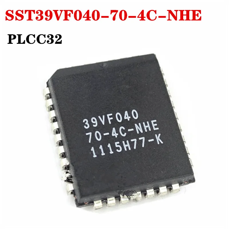 1pcs/lot SST39VF040-70-4C-NHE 39VF040-70-4C-NHE SST39VF040 39VF040 PLCC-32