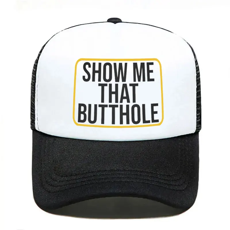 Punk Show Me That Butthole Baseball Cap Summer Women Men Breathable Humor Sacratic Quote Trucker Hat Snapback Hats