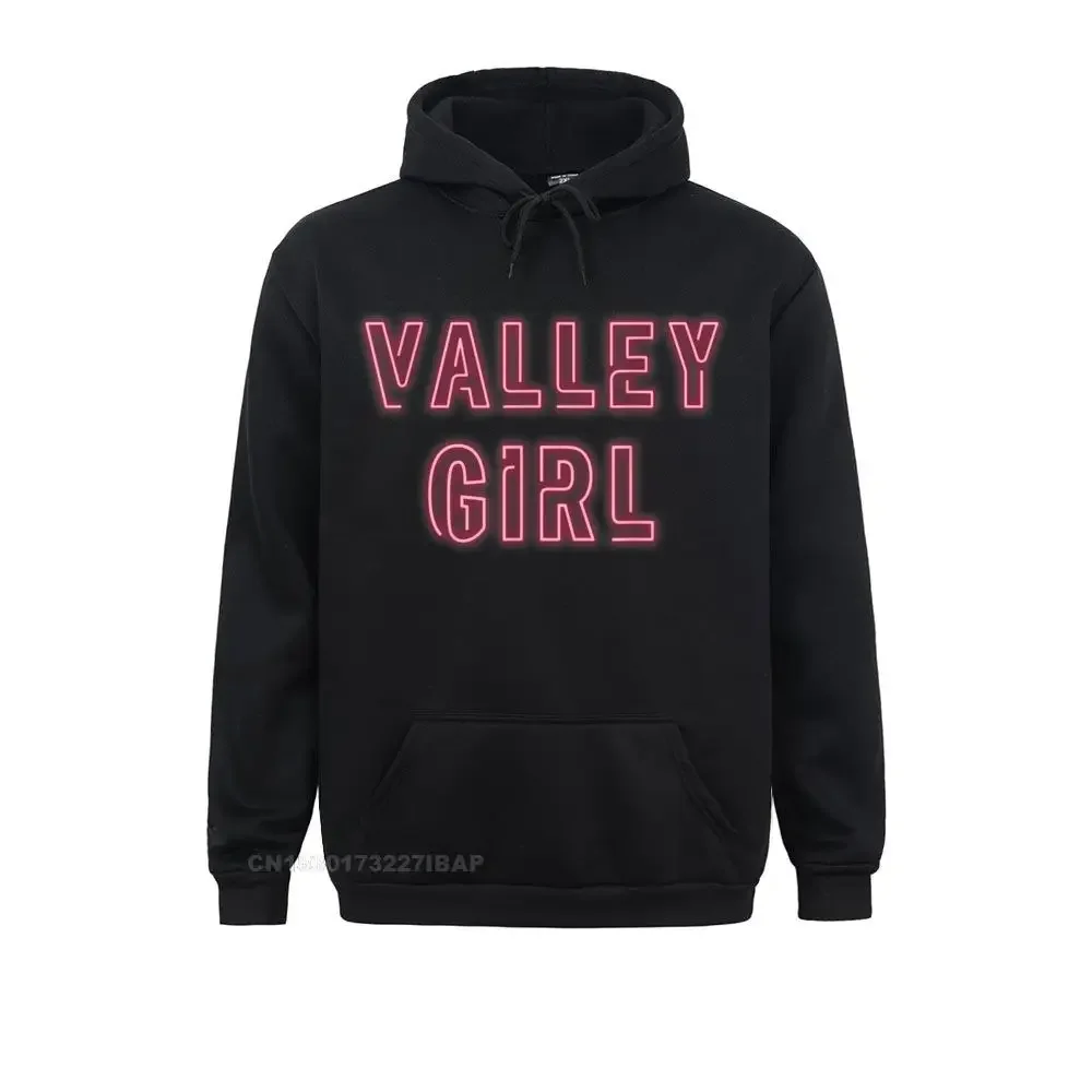 

Valley Girl 80s Throwback Hoodie Funny Girl Tee Sweatshirts Prevailing Chinese Style Mens Hoodies Europe Sportswears