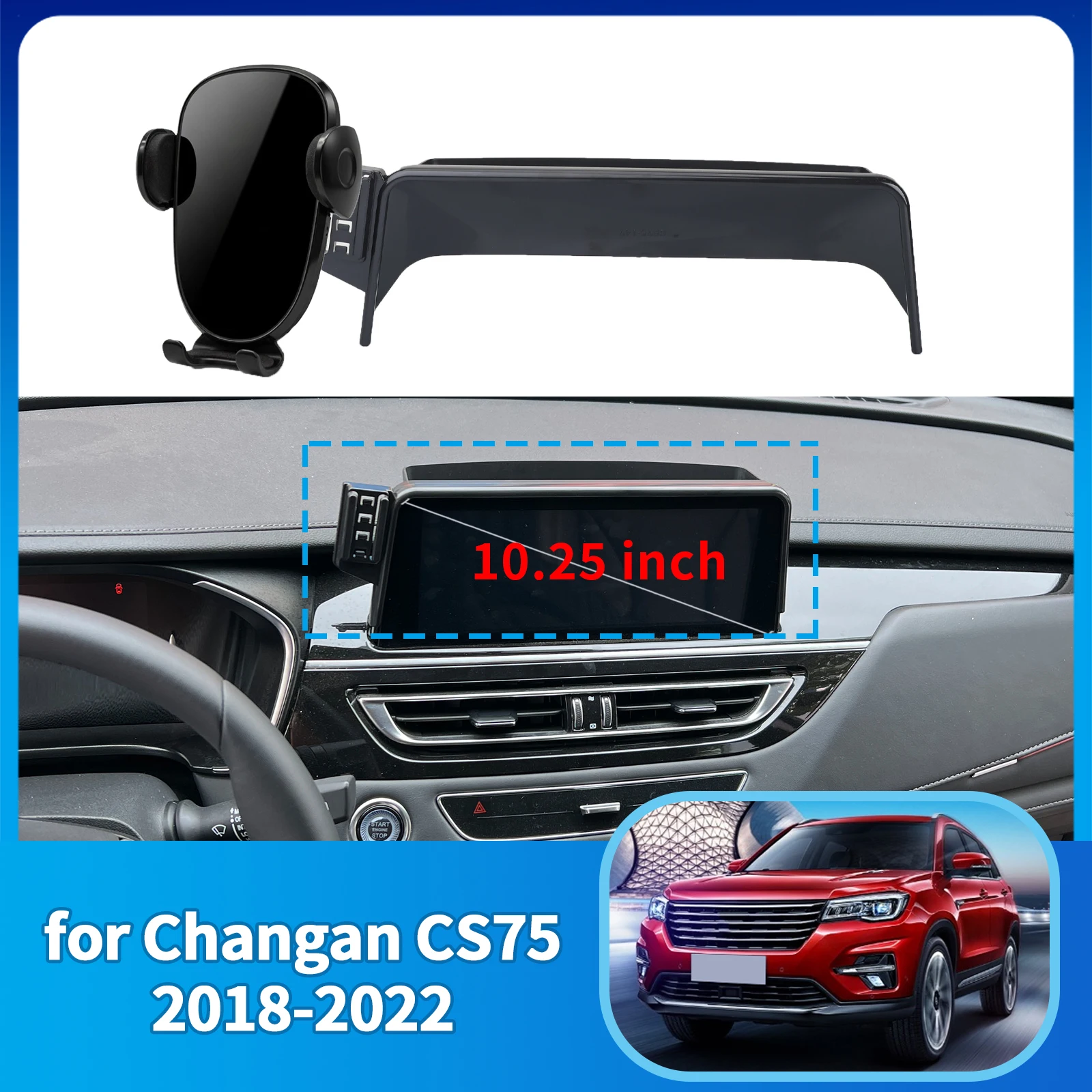 for Changan CS75 10.25inch 2018 2019 2020 2021 2022 LHD Anti-Shake Dedicated Screen Base Car Phone Mount