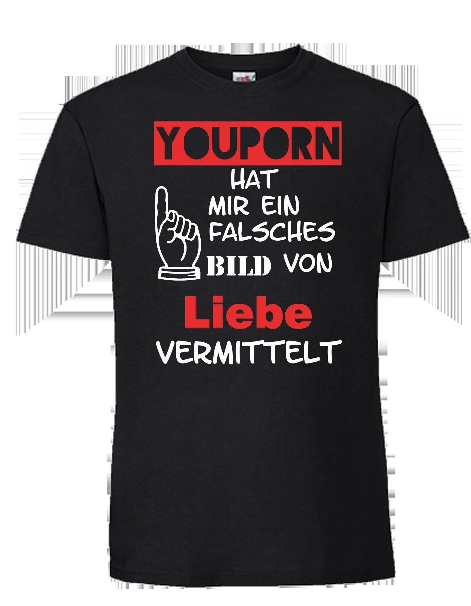 Youporn gave me a false image of love T shirt black