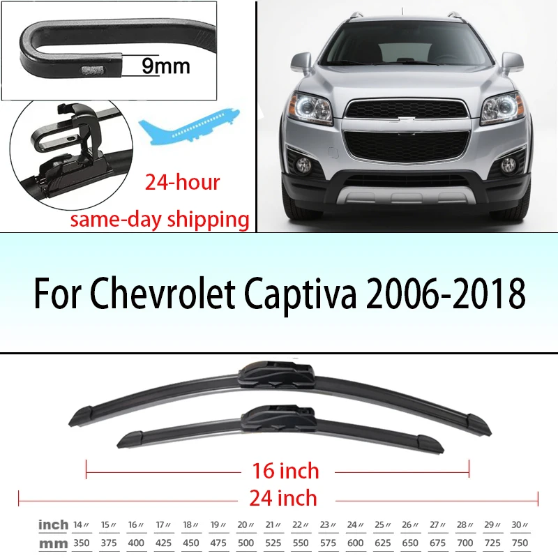For Chevrolet Captiva 2006-2018 2007 2010 2014 2015 2016 2017 Front Windshield Wiper Blades Accessories Windscreen Window 24+16